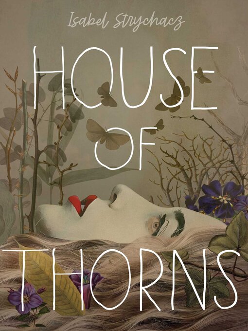 Title details for House of Thorns by Isabel Strychacz - Available